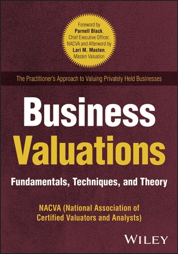 Business Valuations Fundamentals, Techniques, and Theory