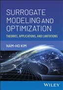 Surrogate Modeling and Optimization Theories, Applications, and Limitations