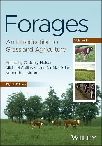 Forages, Volume 1 An Introduction to Grassland Agriculture