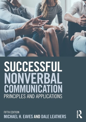 Successful Nonverbal Communication Principles and Applications
