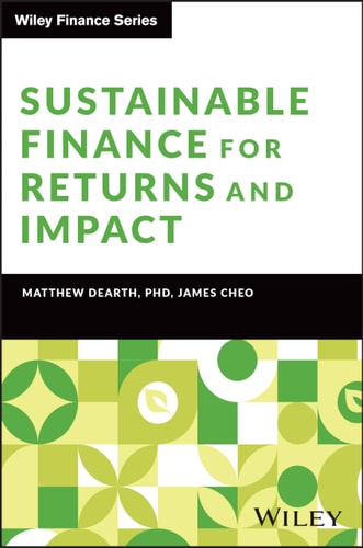 Sustainable Finance for Returns and Impact