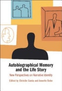 Autobiographical Memory and the Life Story New Perspectives on Narrative Identity