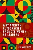 Why African Autocracies Promote Women As Leaders