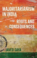 Majoritarianism in India Roots and Consequences