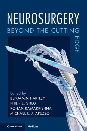 Neurosurgery Beyond the Cutting Edge