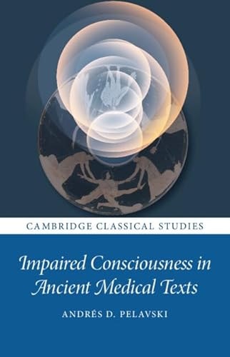 Impaired Consciousness in Ancient Medical Texts