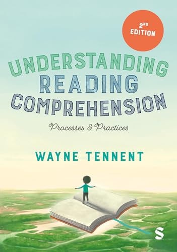 Understanding Reading Comprehension Processes and Practices