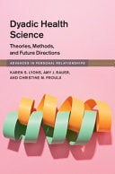 Dyadic Health Science Theories, Methods, and Future Directions