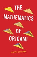 The Mathematics of Origami