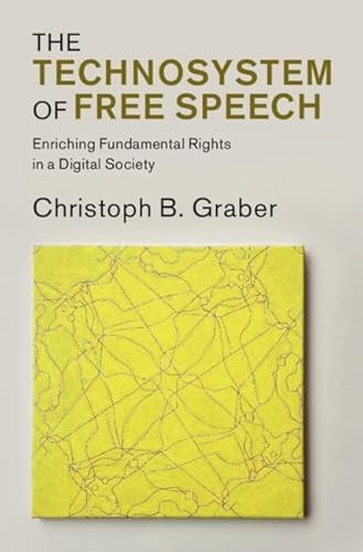The Technosystem of Free Speech Enriching Fundamental Rights in a Digital Society