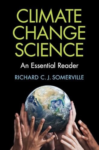 Climate Change Science An Essential Reader