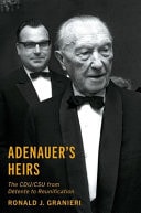 Adenauer's Heirs The CDU/CSU from Détente to Reunification