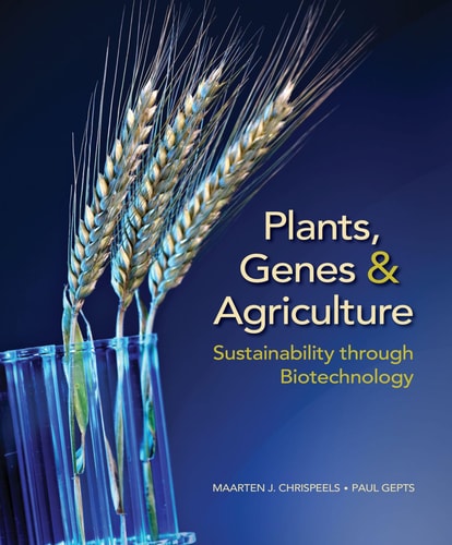 Plants, Genes, and Agriculture Sustainability through Biotechnology