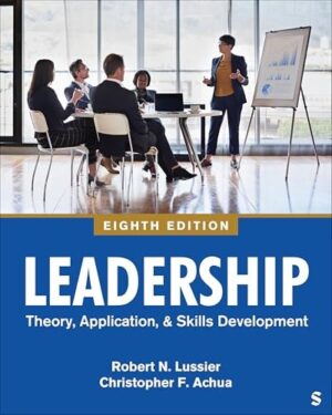Leadership Theory, Application, and Skill Development