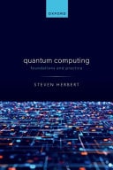 Quantum Computing Foundations and Practice