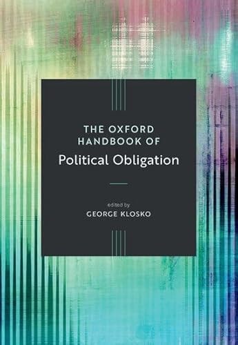 The Oxford Handbook of Political Obligation