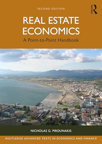 Real Estate Economics A Point-To-Point Handbook