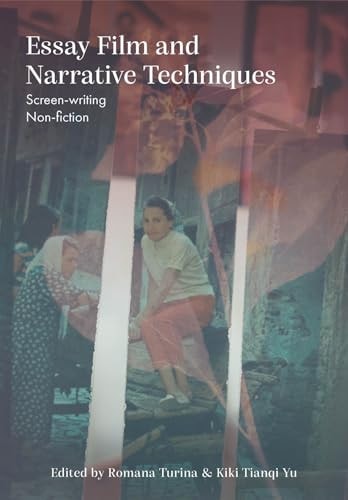 Essay Film and Narrative Techniques Screen-Writing Non-fiction