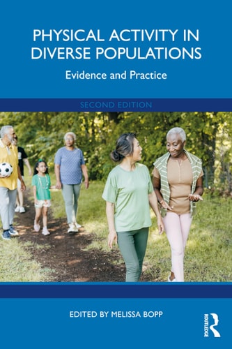 Physical Activity in Diverse Populations Evidence and Practice