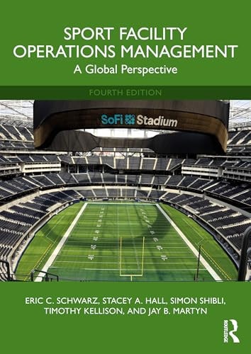 Sport Facility Operations Management A Global Perspective