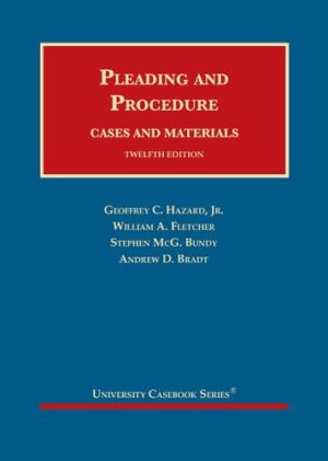 Pleading and Procedure Cases and Materials