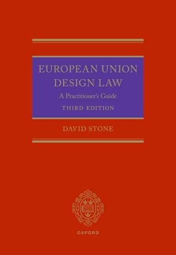 Stone on European Union Design Law A Practitioners' Guide