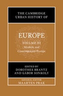 The Cambridge Urban History of Europe: Volume 3, Modern and Contemporary Europe