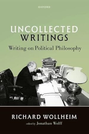 Uncollected Writings Writing on Political Philosophy
