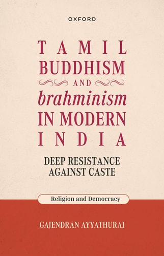 Tamil Buddhism and Brahminism in Modern India - Deep Resistance Against Caste