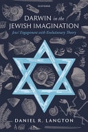 Darwin in the Jewish Imagination Jews' Engagement with Evolutionary Theory