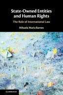 State-Owned Entities and Human Rights The Role of International Law