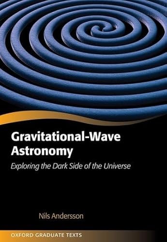 Gravitational-Wave Astronomy Exploring the Dark Side of the Universe