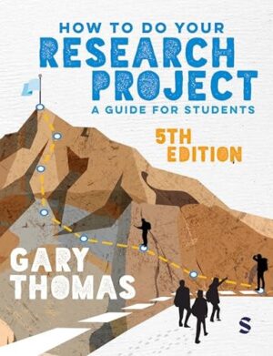 How to Do Your Research Project A Guide for Students