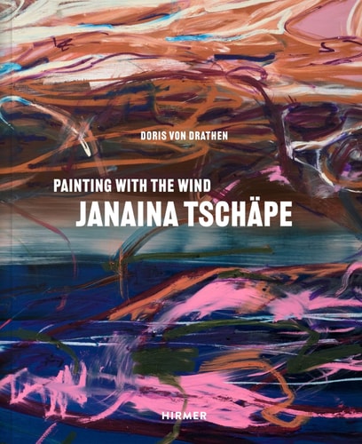 Janaina Tschäpe (Bilingual Edition) In the Wind's Brushstrokes