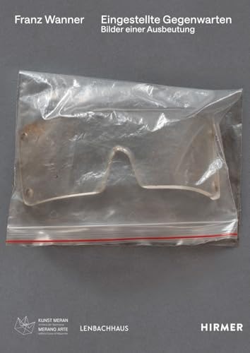 Franz Wanner Suspended Presences. Images of Exploitation