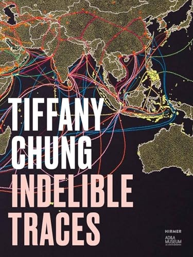 Tiffany Chung Indelible Traces