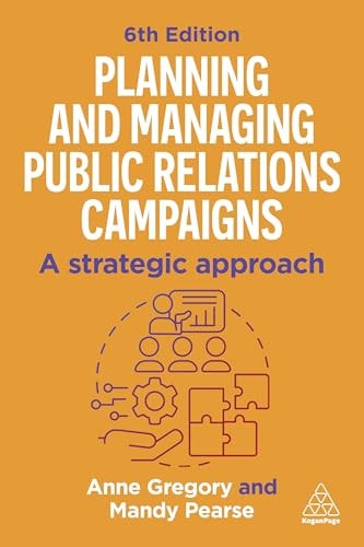 Planning and Managing Public Relations Campaigns A Strategic Approach