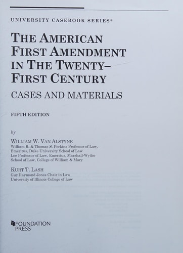The American First Amendment in the Twenty-first Century Cases and Materials