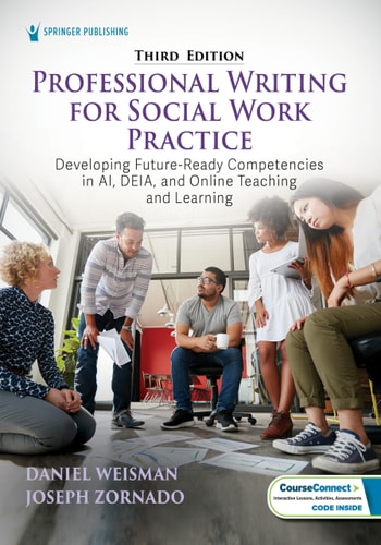 Professional Writing for Social Work Practice: Developing Future-Ready Competencies in AI, DEIA, and Online Teaching and Learning