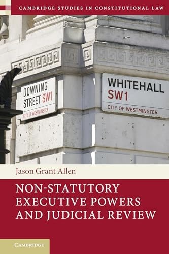 Non-Statutory Executive Powers and Judicial Review