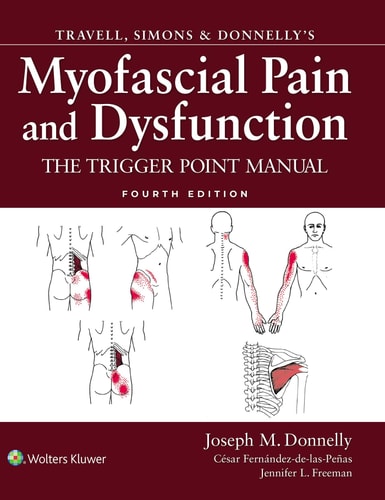 Travell, Simons and Donnelly's Myofascial Pain and Dysfunction - The Trigger Point Manual