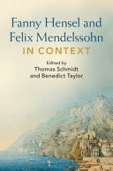 Fanny Hensel and Felix Mendelssohn in Context