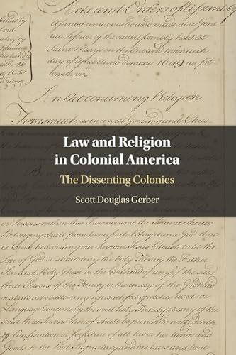 Law and Religion in Colonial America The Dissenting Colonies