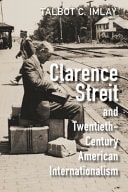 Clarence Streit and Twentieth-Century American Internationalism