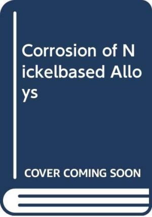 Corrosion of Nickel-Based Alloys