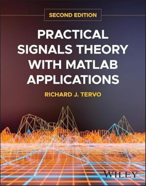 Practical Signals Theory with MATLAB Applications