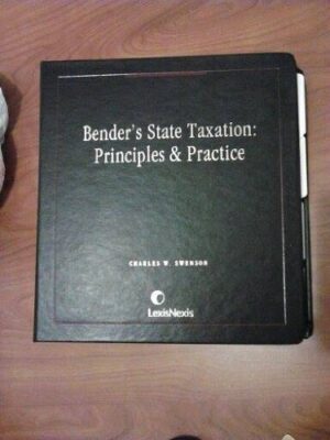 Bender's State Taxation Principles & Practice