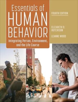 Essentials of Human Behavior Integrating Person, Environment, and the Life Course