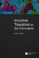 Core Concepts Income Taxation In Six Concepts