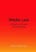 Media Law A Practical Guide (Third Edition)